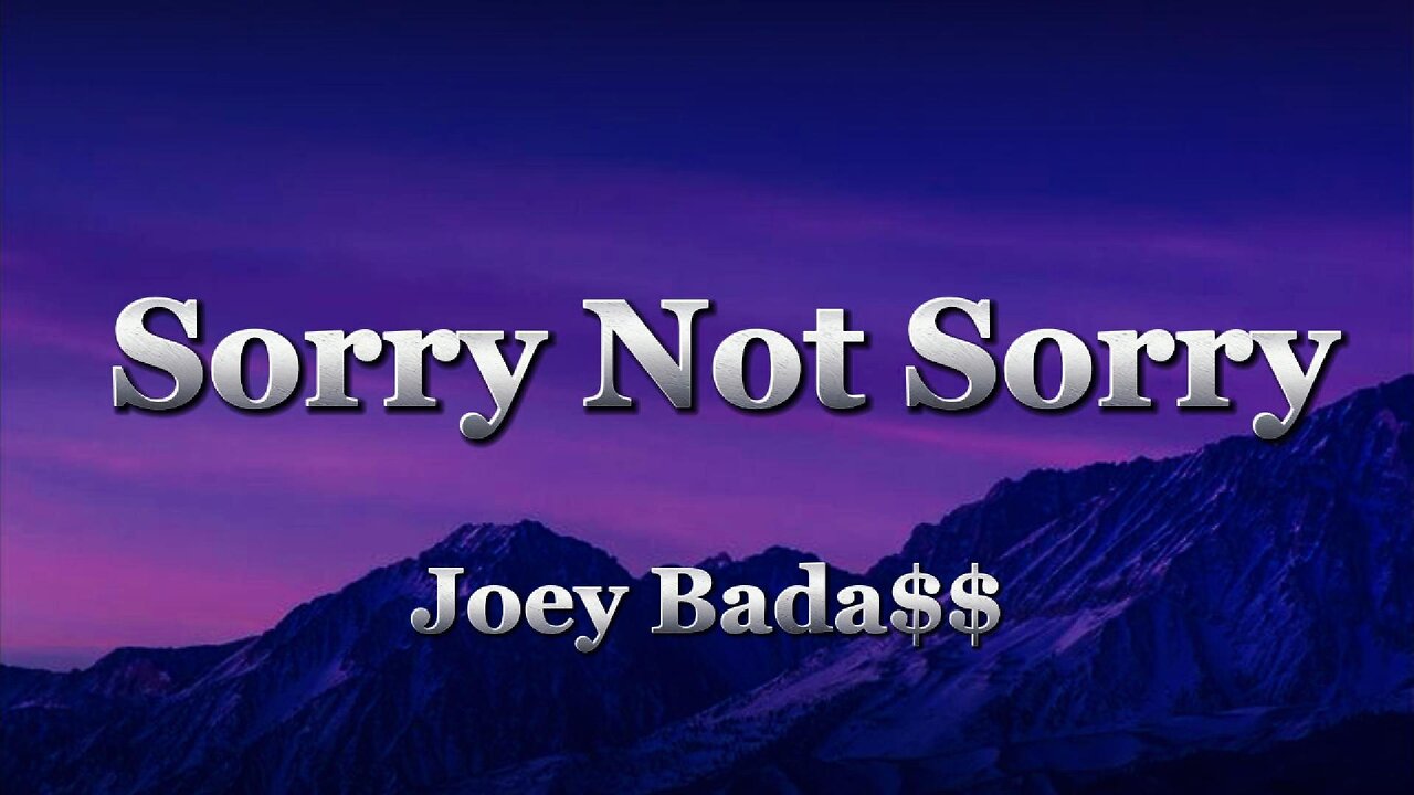 Joey Bada$$ - Sorry Not Sorry (lyrics)