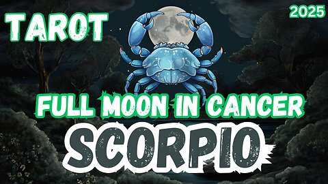 Scorpio ♏️- Full Moon in Cancer Tarot reading #scorpio #tarot #tarotary