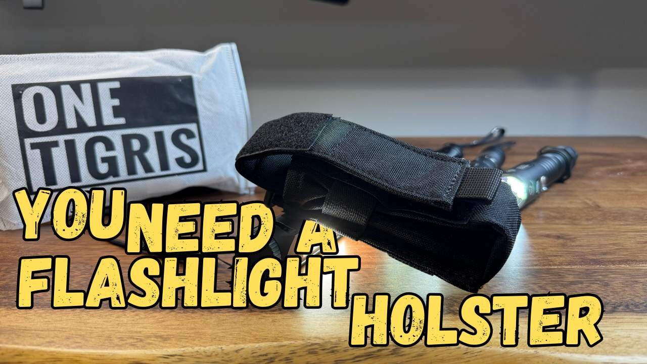 Get a flashlight holser
