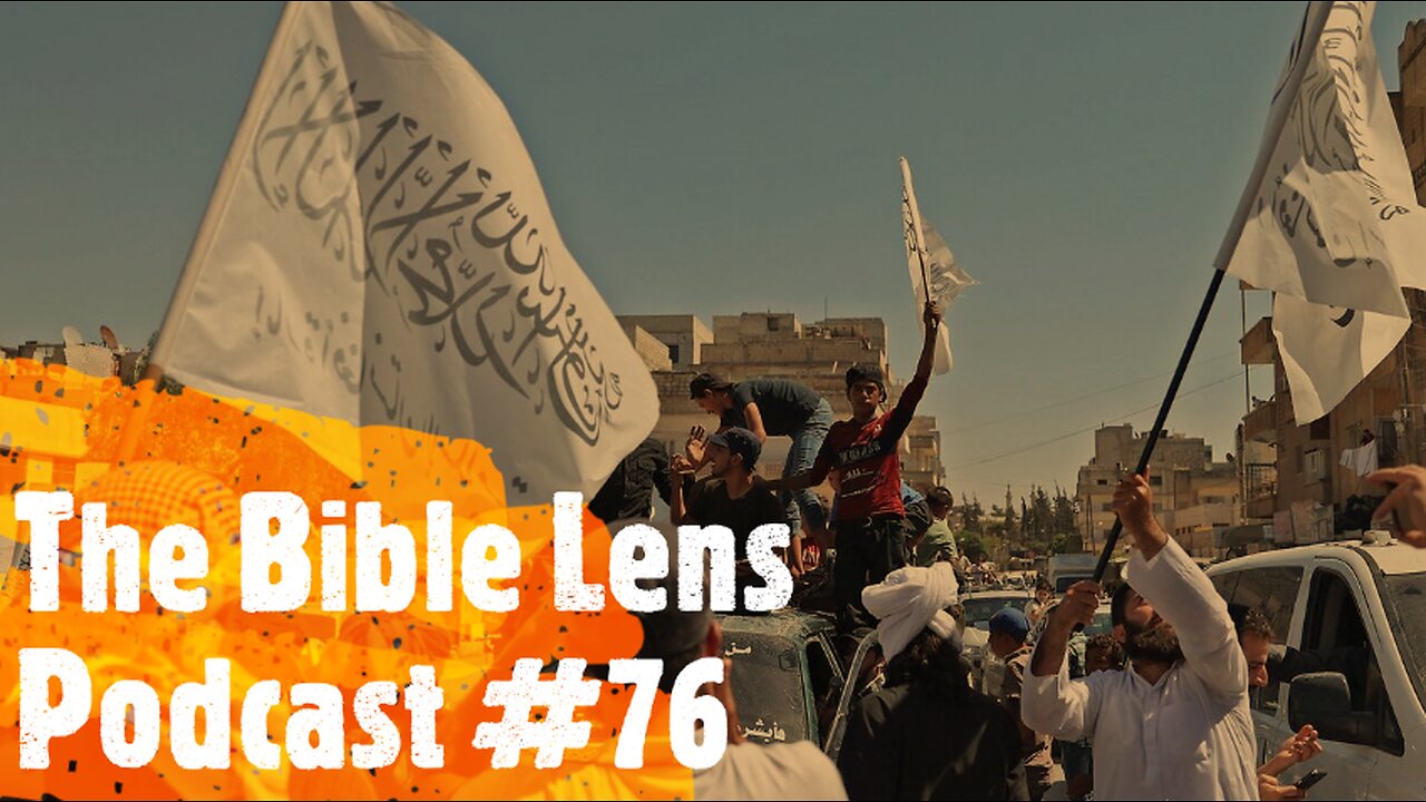 The Bible Lens Podcast #76: What The Bible Tells Us About Syria & End Times