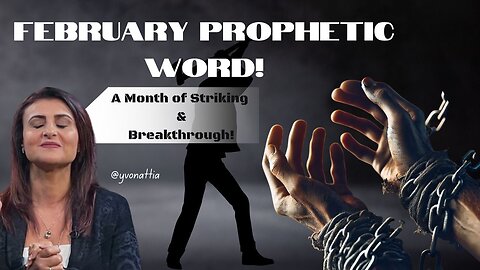 A Month To Strike- February Prophetic Word -2025