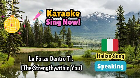 Italian Music karaoke. Fun Challenge. "La Forza Dentro Ti"