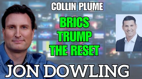 Jon Dowling & Collin Plume CEO Of Noble Gold Discuss Trump BRICS & The Reset