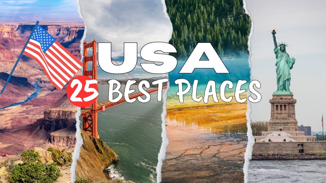 Top 25 Best Places To Visit In The United States