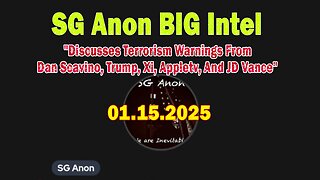 SG Anon BIG Intel Jan 15: "Discusses Terrorism Warnings From Dan Scavino, Trump, Xi, Appletv, And JD Vance"