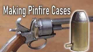 Making 9mm Pinfire Cartridges