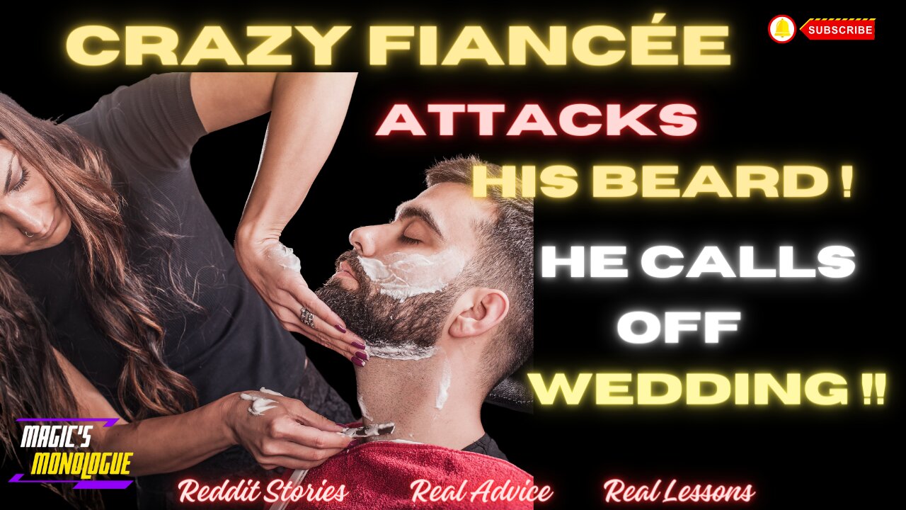 Wedding CALLED OFF! Crazy Fiancee Attacks His Beard