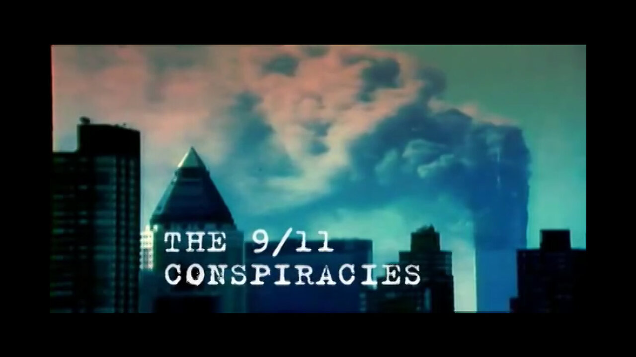 THE 9/11 CONSPIRACIES [Channel 4 UK Documentary, 2004] (feat: Urban Moving Systems/Dancing Israelis)