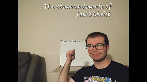 The commandments of Jesus Christ