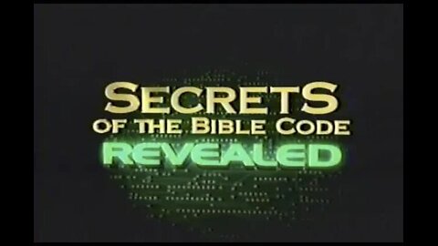 Secrets of the Bible Code Revealed - Part 1