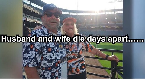 Husband and wife die days apart……