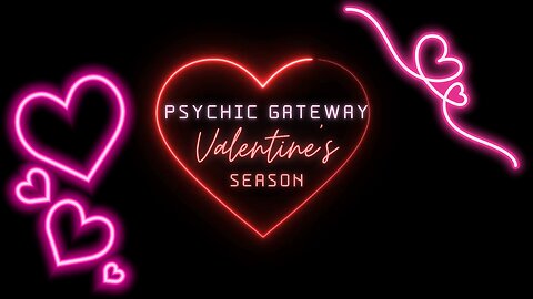 Valentine’s Season: [Silent] Psychic Gateway + Bonus Reading (ft. YKD Music)