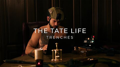 The Tate Life - TRENCHES