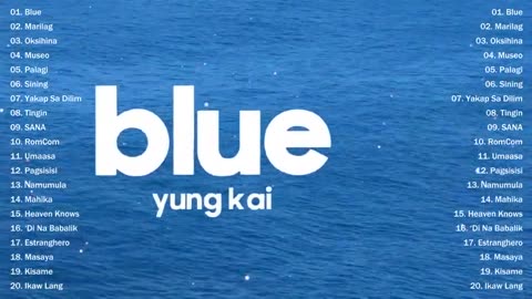 Blue Yung Kai Marilag💗 Best OPM Tagalog Love Songs💗 OPM Tagalog Top Songs 2024 Playlist