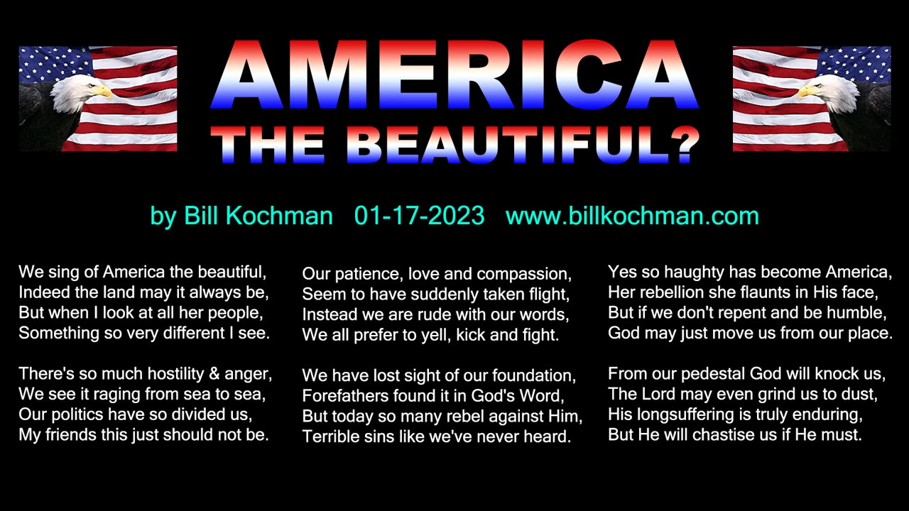 AMERICA THE BEAUTIFUL? -- an original song by Bill Kochman.