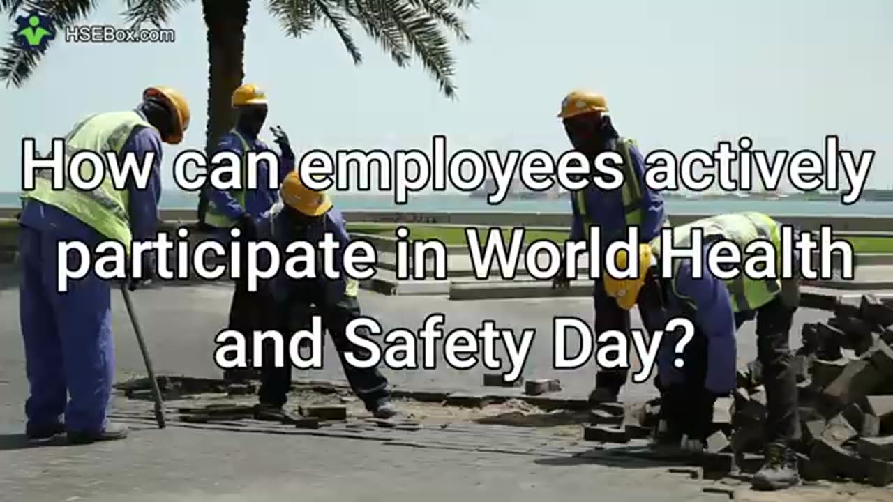 World Health and Safety Day - Safety Training