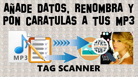 Gratis mp3 PERFECTOS paso 3. ARREGLA ERROR DE LECTURA, renombra y caratula con TagScanner
