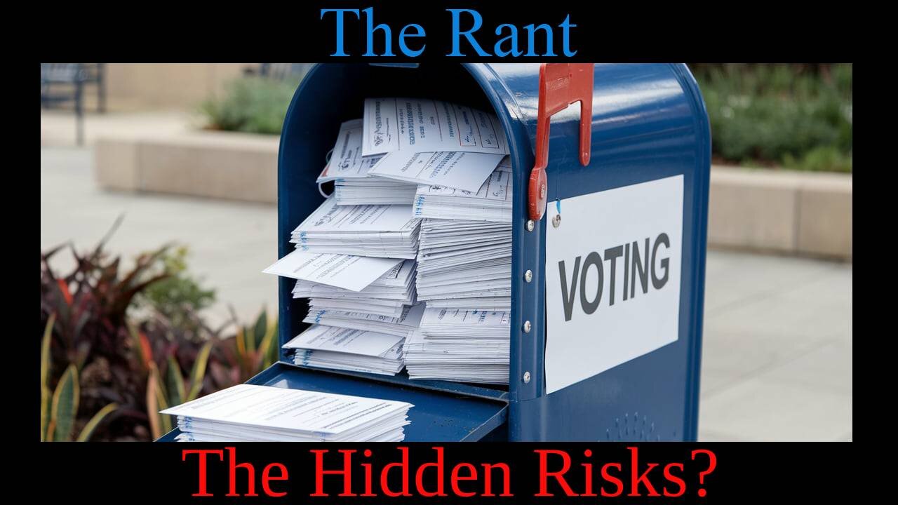 The Rant-The Hidden Risks?