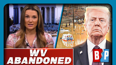 Trump ABANDONS West Virginia After Devastating Floods