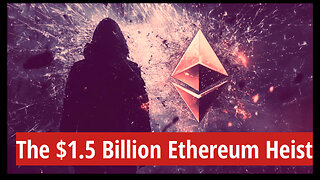 The $1.5 Billion Ethereum Heist