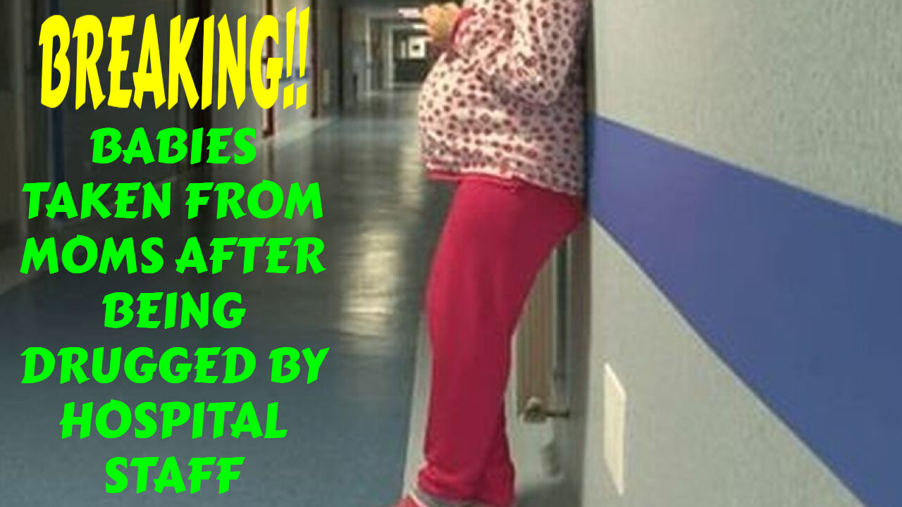 WARNING HOSPITAL STAFF DRUG EXPECTING MOTHERS THEN CALL CHILD SERVICES