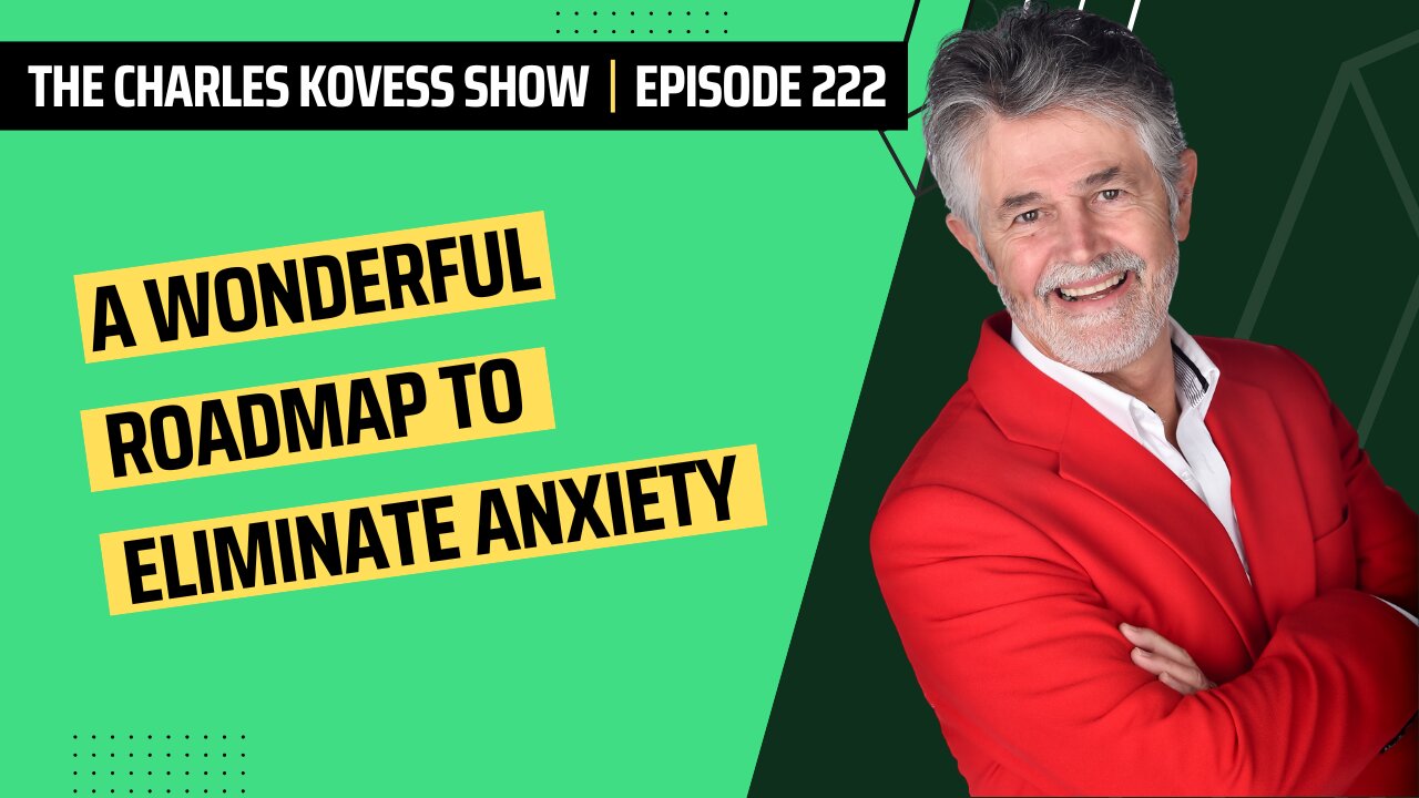 Ep #222: A Wonderful Roadmap to Eliminate Anxiety