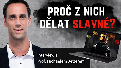 Proč z nich dělat slavné? | Michael Jetter, Ph.D. rozhovor