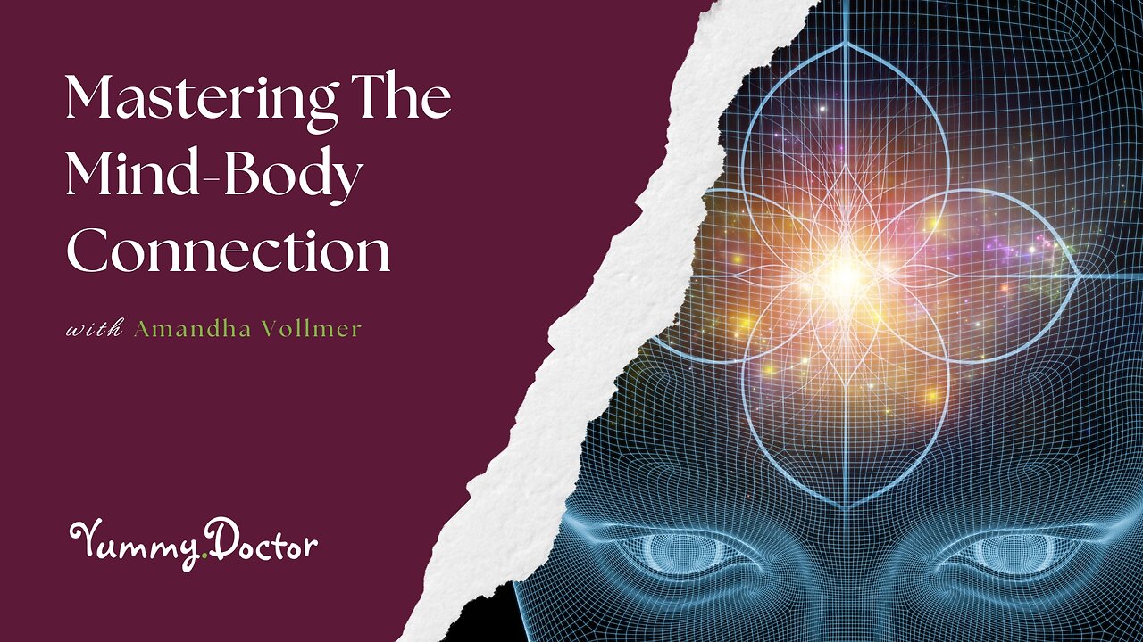 Mastering The Mind-Body Connection