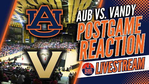 Basketball Postgame | Auburn vs. Vanderbilt Reaction | Score, Stats, and Stories