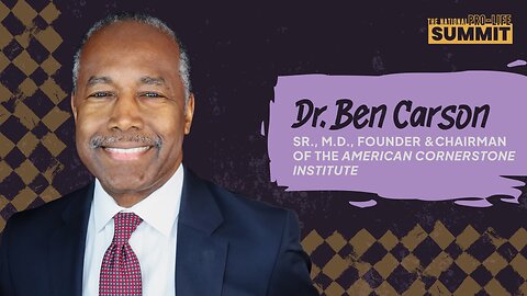 Dr. Ben Carson | Morning Keynote Address | 2025 National Pro-Life Summit