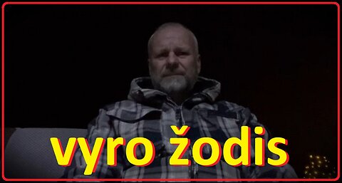 Vyro žodis... Laisvos valios išreiškimas