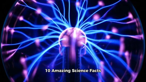 10 Mind-Blowing Science Facts You Won’t Believe!