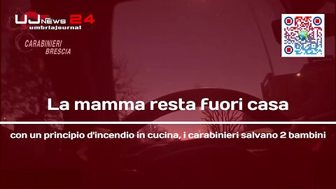 La mamma resta fuori casa con un principio d'incendio in cucina, i carabinieri salvano 2 bambini