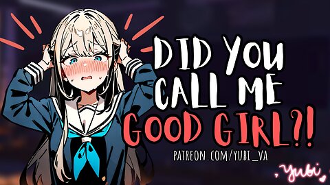 Calling the Bully "Good Girl" Made Her Blush [F4A Roleplay ASMR]