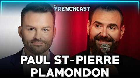 Le Frenchcast #223 - Paul St-Pierre Plamondon