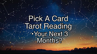 Your 3-Month Roadmap Key Information You Can't Afford to Miss~A Pick A Card Tarot Reading