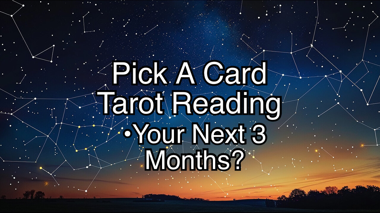 Your 3-Month Roadmap Key Information You Can't Afford to Miss~A Pick A Card Tarot Reading