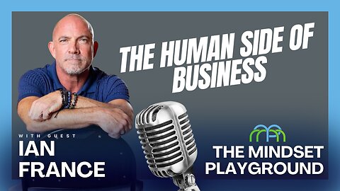 The Human Side of Business with Ian France