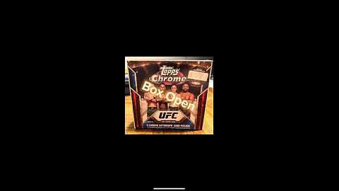 2024 Topps Chrome UFC Box Open