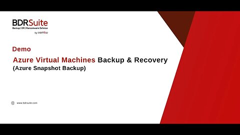 How to Backup and Recover Azure VMs (Only Snapshot Backup)| BDRSuite Demo