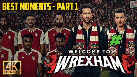 Welcome to Wrexham - Best Moments - Part 1 (Starring Ryan Reynolds Rob McElhenney)