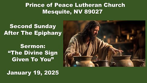 Second Sunday After Epiphany Sermon: The Divine Sign Given To You