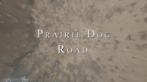 Prairie Dog Road | 4K Scenic Drone Film