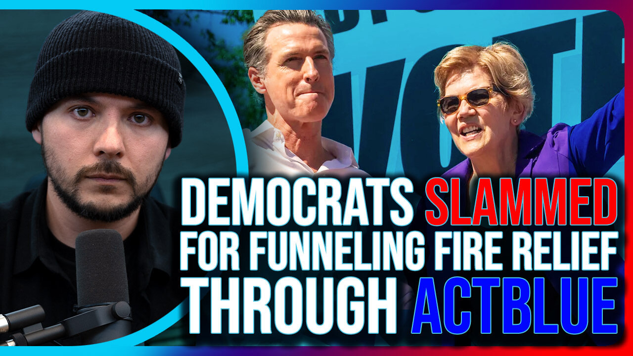 Democrats Spark OUTRAGE After Funneling Donations For Fire Relief Though Democrat PAC ActBlue