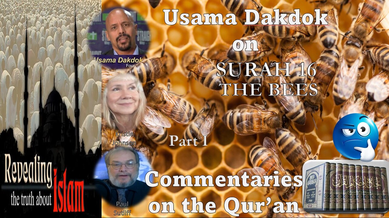 Usama Dakdok on Surah 16 Part I The Bees