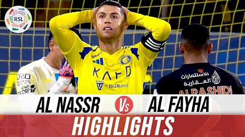 Al Nassr vs Al Fayha Highlights Roshn Saudi League 7th February 2025
