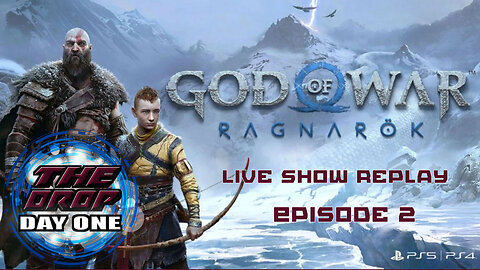 The Drop (Day One) E2 - God Of War Ragnarok