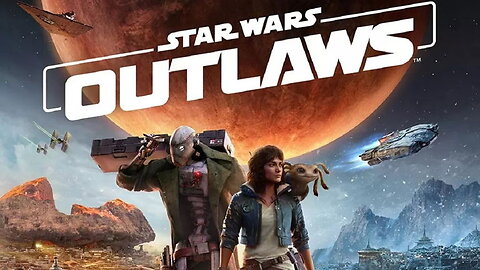 STAR WAR OUTLAWS / CP 8,9,10.. REPC.. +8h