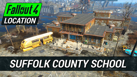 Guide To Suffolk County Charter School in Fallout 4