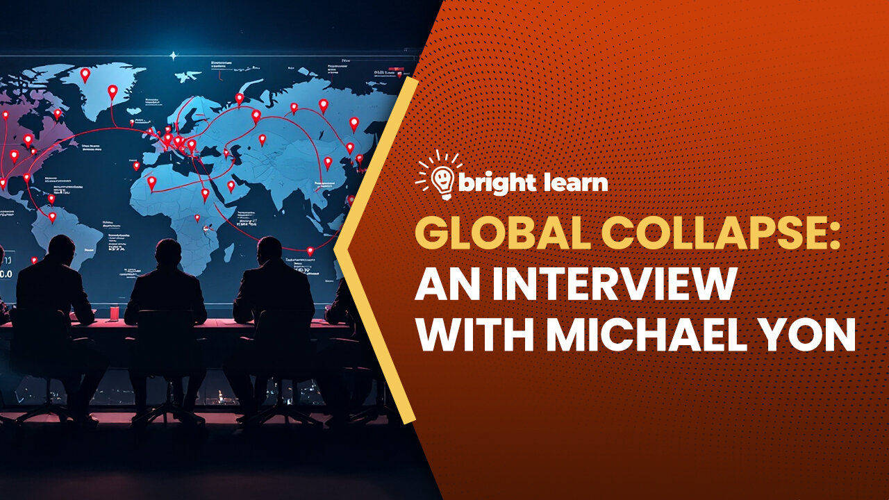 BrightLearn - Global Collapse, an interview with Michael Yon